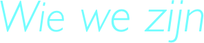 Wie we zijn